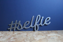 Load image into Gallery viewer, #selfie mild steel metal CNC plasma cut word sign