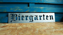 Load image into Gallery viewer, biergarten beer garden mild steel metal CNC plasma cut word sign