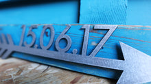 Load image into Gallery viewer, custom date arrow custom personalised mild steel metal sign