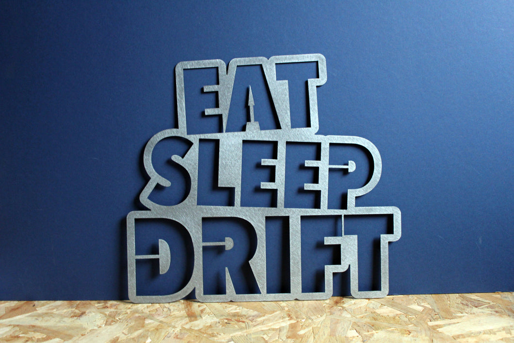 eat sleep drift metal garage sign