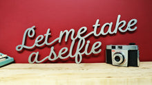 Load image into Gallery viewer, let me take a selfie sign with vintage kodak camera custom personalised mild steel metal sign