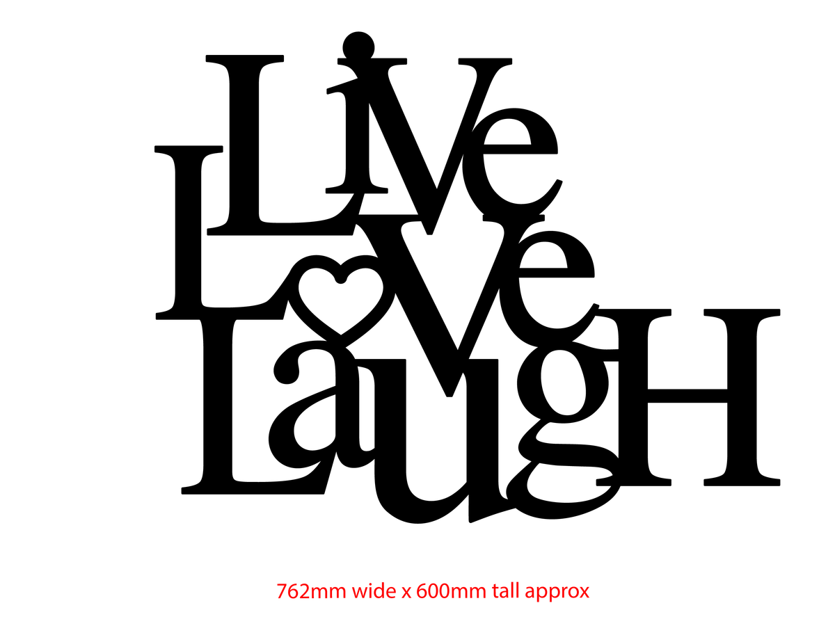 Live Love Laugh Metal Sign – Torch & Co. Metalworks