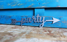 Load image into Gallery viewer, party metal arrow sign