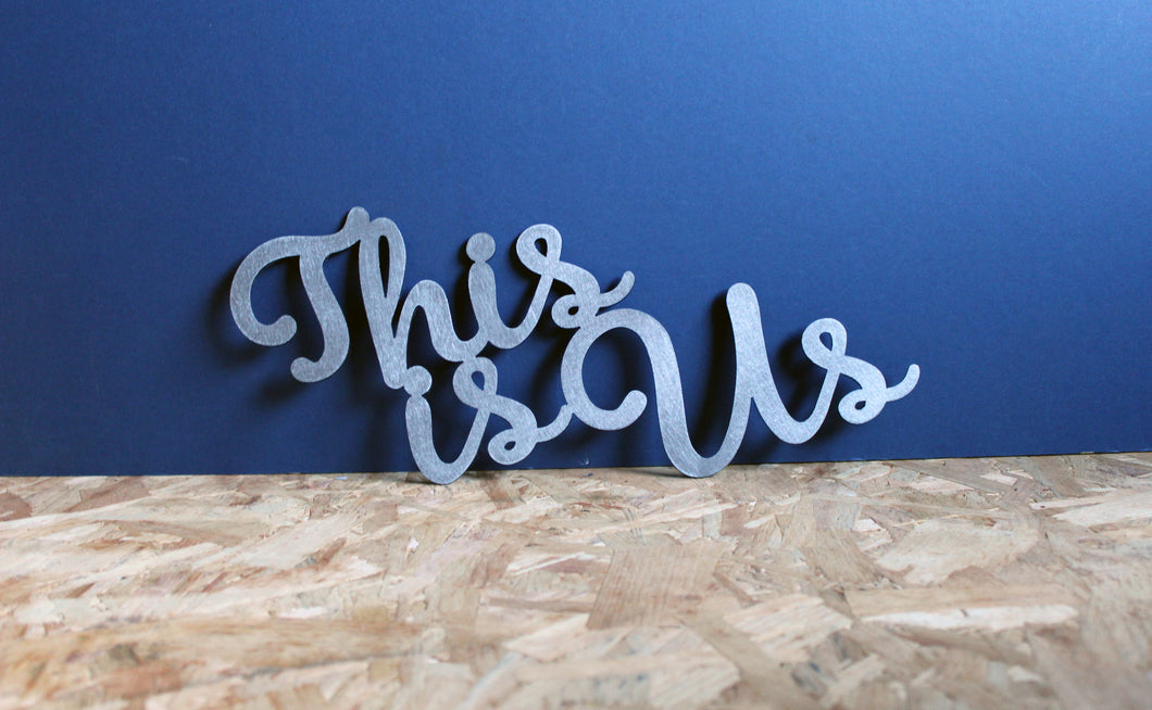 This is Us Metal Sign